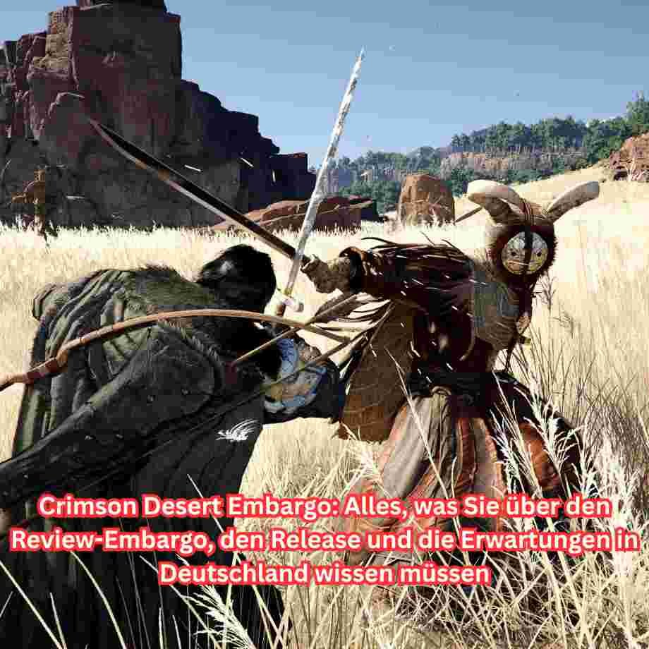 Crimson Desert Embargo